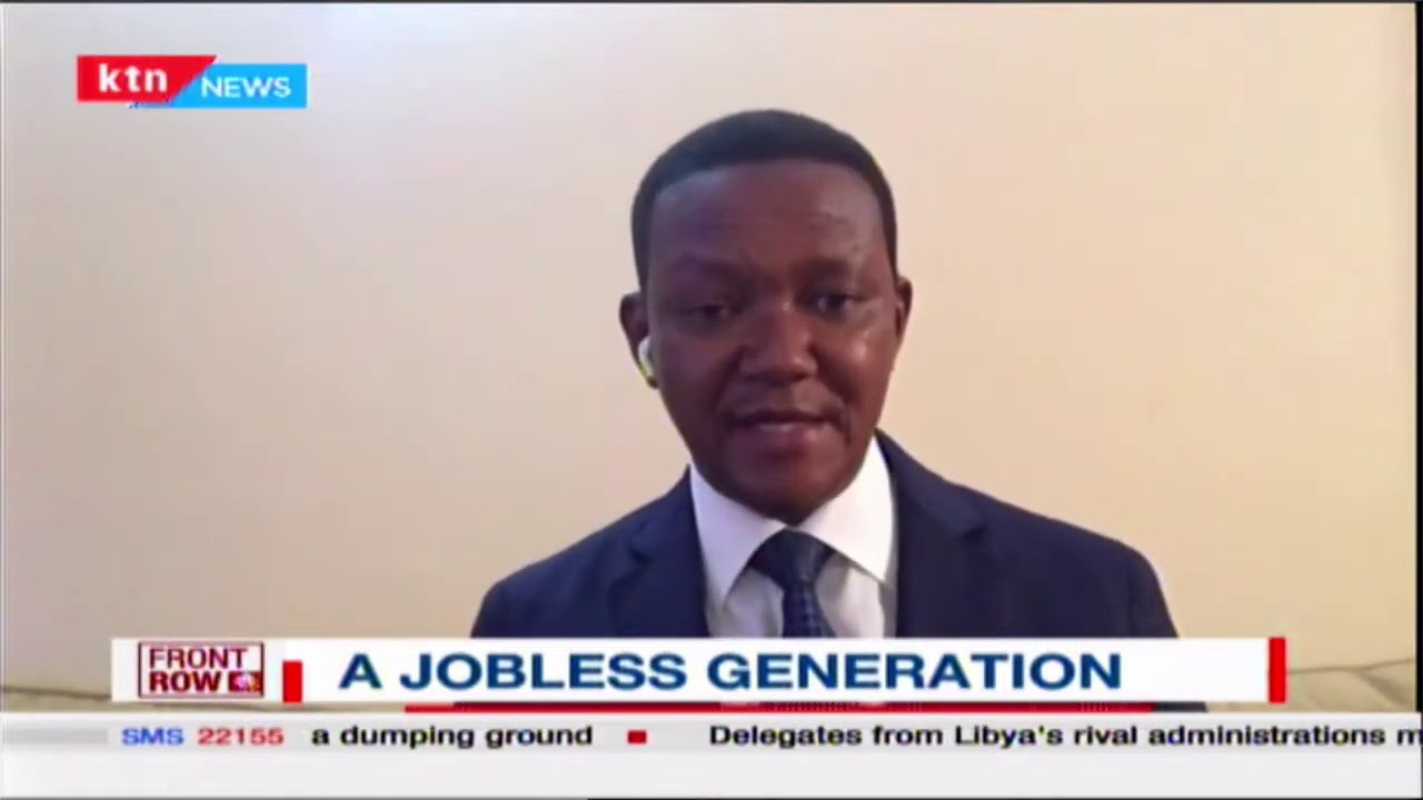 Jobless Generation A Jobless Generation: State of unemployment in Kenya, that has majorly ...