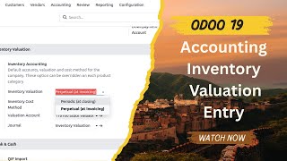 Odoo19 Stock Valuation | Inventory Valuation Accounting Entry Odoo | Odoo 19 | Periodic | Perpetual  Update