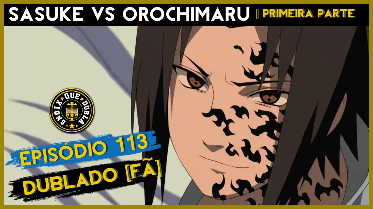 Naruto Shippuden Dublado Sasuke pega na cobra de Orochimaru Animes Dublados  Brasil 662 mil visualizações há 1 ano - iFunny Brazil