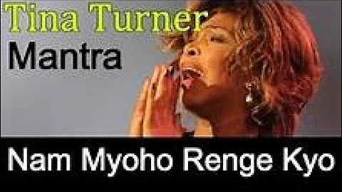Tina Turner   Nam Myoho Renge Kyo 2H Buddhist Mantra