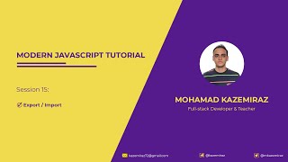 Modern Javascript Tutorial: ES6 | #15 - Export / Import