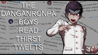 The Boys of DanganRonpa read Thirst Tweets