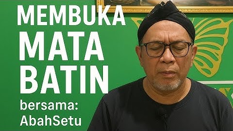 BAGAIMANA MEMBUKA MATA BATHIN