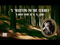 A warning to the curious  a ghost story by mrjames  a bitesized audiobook
