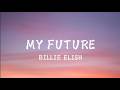 🌙 Billie Eilish – My Future (Lyrics) ✨ | Terjemahan &amp; Makna Lagu