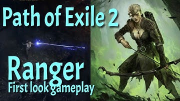 Path Of Exile 2 - First Look - Ranger Gameplay