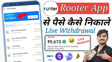 Rooter app se paise kaise withdraw kare | Rooter app se paise kaise nikale | Rooter app withdrawal