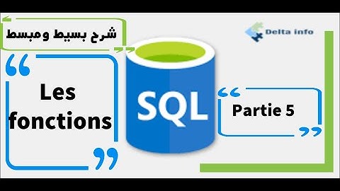 SQL SERVER DARIJA  :SGBD 1  :PARTIE 5:Les Fonctions SQL SERVER