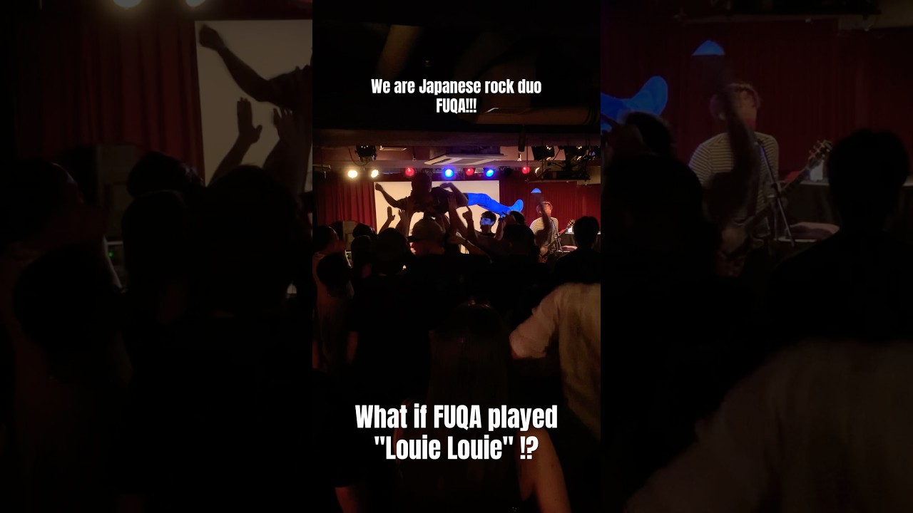 What if FUQA played "Louie Louie" !? 