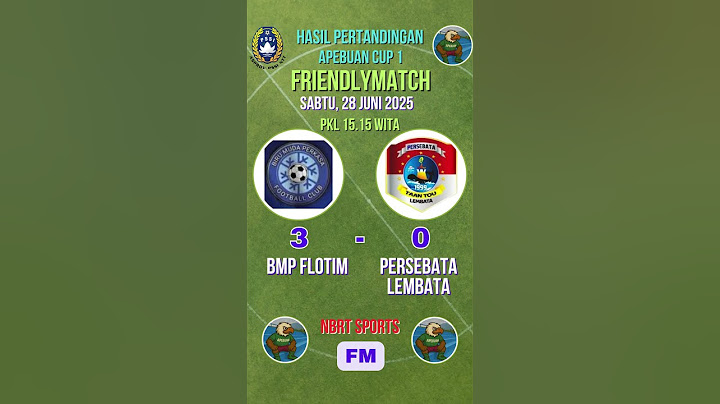 HASIL FRIENDLYMATCH BMP FLOTIM VS PERSEBATA LEMBATA #football #friendlymatch