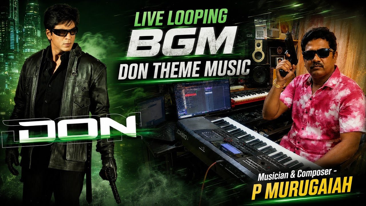 Don Theme DON Theme Music | P Murugaiah | Live Looping Recording | Don 2 ...