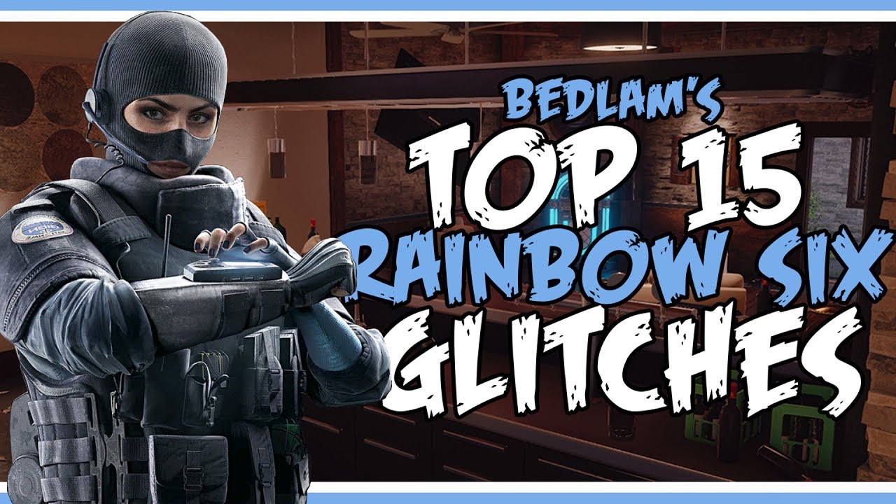 15 AMAZING RAINBOW SIX GLITCHES | Rainbow Six Siege Glitches