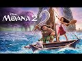 Moana 2 Full Movie 2024 Dwayne Johnson David Fane Mareva Galanter April Darby Review Facts