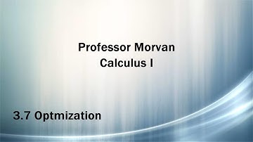 Calculus I - 3.7 Optimization