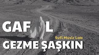 Gafil Gezme Şaşkın Anatolian Psychedelic Sufi Folk Cover