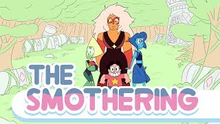 The Smothering  Steven Universe Fan episode