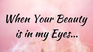 When Your Beautiful Face Rests in my Eyes, Love Quotes screenshot 4