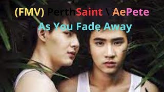 Fmv Perthsaint Aepete - As You Fade Away