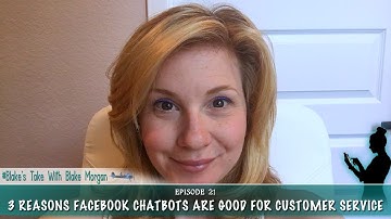 3 Reasons Facebook Chatbots Are Good For Customer Service