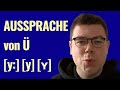 Aussprache von Ü | Lange und kurze VOKALE und UMLAUTE | Deutsche Aussprache verbessern