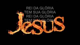 Video thumbnail of "Rei da Gloria - King of Glory - Nova Geração - Letra"