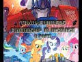 Transformers: Friendship in Disguise. (1 часть)\комикс-кроссовер