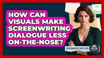 How Can Visuals Make Screenwriting Dialogue Less On-the-nose? - Screenwriter