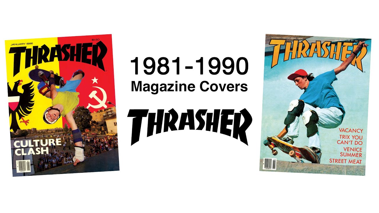 Thrasher | 1981-1990 Skateboard Magazine Covers - YouTube