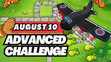 BTD6 Advanced Challenge | 10 August, 2024 | This Is Tricky And Easy At The Same Time