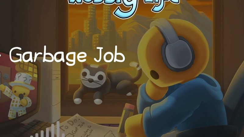 Wobbly Life Soundtrack: 06 Garbage Job