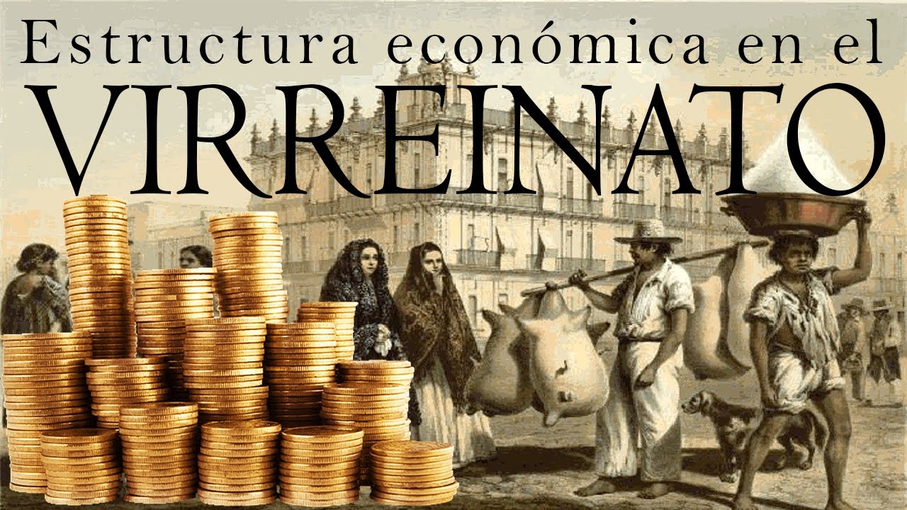 Estructura Económica en el Virreinato YouTube Estructura Económica en el Virreinato YouTube