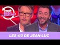 Les 4/3 de Jean-Luc Lemoine : le faux-cul de TPMP !