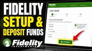 How to setup Fidelity account to link bank and deposit funds - Step By Step
