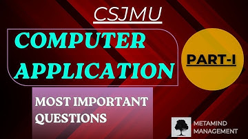 CSJMU | Computer Application | Most Important Questions | Part-1