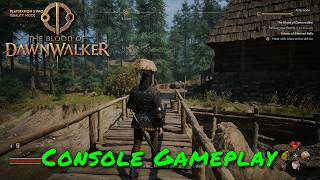 The Blood Of Dawnwalker — Console Gameplay