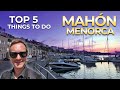 Ref:kiEk7IR86Ps Top 5 - mah�n, menorca, spain - things to see and do   