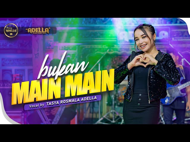 BUKAN MAIN MAIN - Tasya Rosmala Adella - OM ADELLA class=