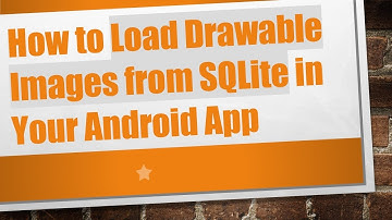 How to Load Drawable Images from SQLite in Your Android App