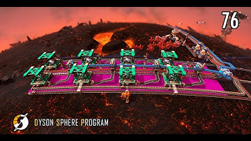 PARTICLE CONTAINER // Dyson Sphere Program // Mission Log 76