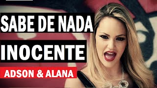 Adson e Alana - SABE DE NADA INOCENTE (Clipe Oficial) sertanejo / funk / remix