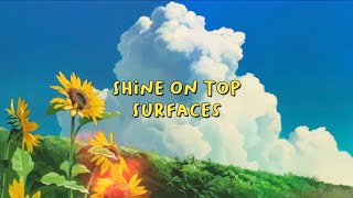 Shine On Top - Surfaces (Lyrics)