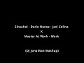 Sinsahoi Dario Nunez Javi Colina X Records Master At Work Work DJ Jonathan Mashup Sinsahoi Dario Nunez Javi Colina X Records Master At Work Work DJ Jonathan Mashup