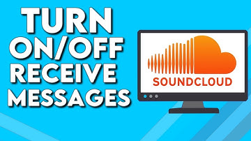 How To Turn On/Off Receive Messages From Anyone on Soundcloud PC