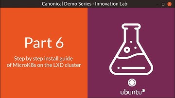 Canonical Demo Series, Part 6 - Step by step install of MicroK8s on the LXD cluster