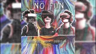No Fun ( official lyrics video)🎙  Paing Htet - Holy - dablu