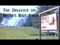 Disaster on Webb's Bait Farm | Fascinating Horror