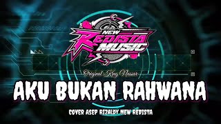 AKU BUKAN RAHWANA - King Nassar (Cover) ASEP RIZALDY | NEW REDISTA LIVE