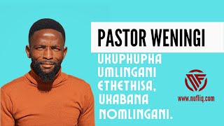 Ukuphupha uxabana nomlingani wakho |@pastorweningi