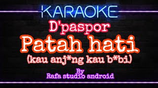 D'paspor 'patah hati' karaoke tanpa vokal cover fl studio mobile