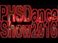 PHS Dance Show 2016 Promo